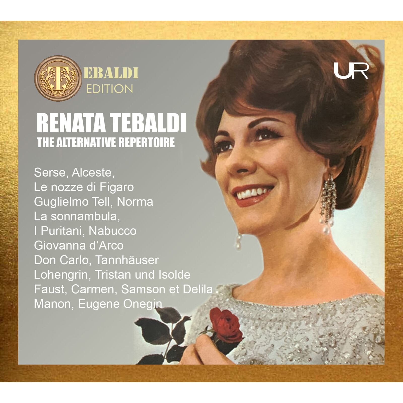Picture of Renata Tebaldi; New Philharmonia Orchestra; Richard Bonynge; Orchestra dell'Accademia di S. Cecilia; Alberto Erede; Monte-Carlo National Opera Orchestra; Fausto Cleva; Oliviero De Fabritiis; Anton Guadagno; Chicago Lyric Opera Orchestra; Georg Solti - Renata Tebaldi: The Alternative Repertoire 1956-1969