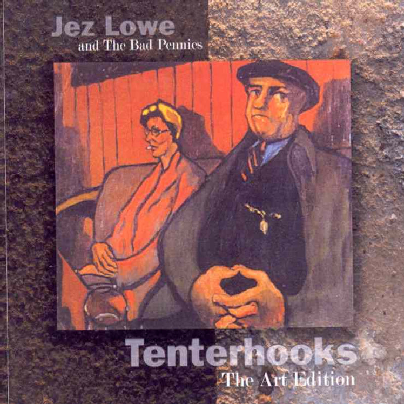 Picture of Jez Lowe - Tenterhooks