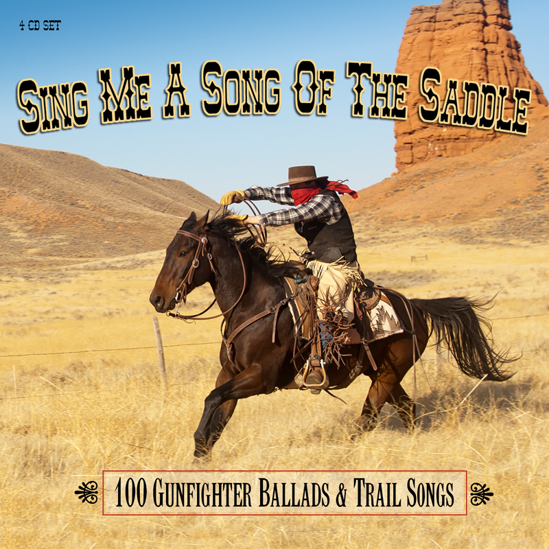 Picture of Various Artists - Sing Me A Song Of The Saddle - 100 Gunfighter Ballads And Trail Songs