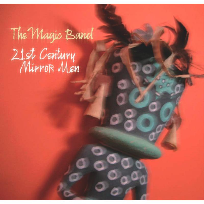 Picture of The Magic Band - 21st Century Mirror Men