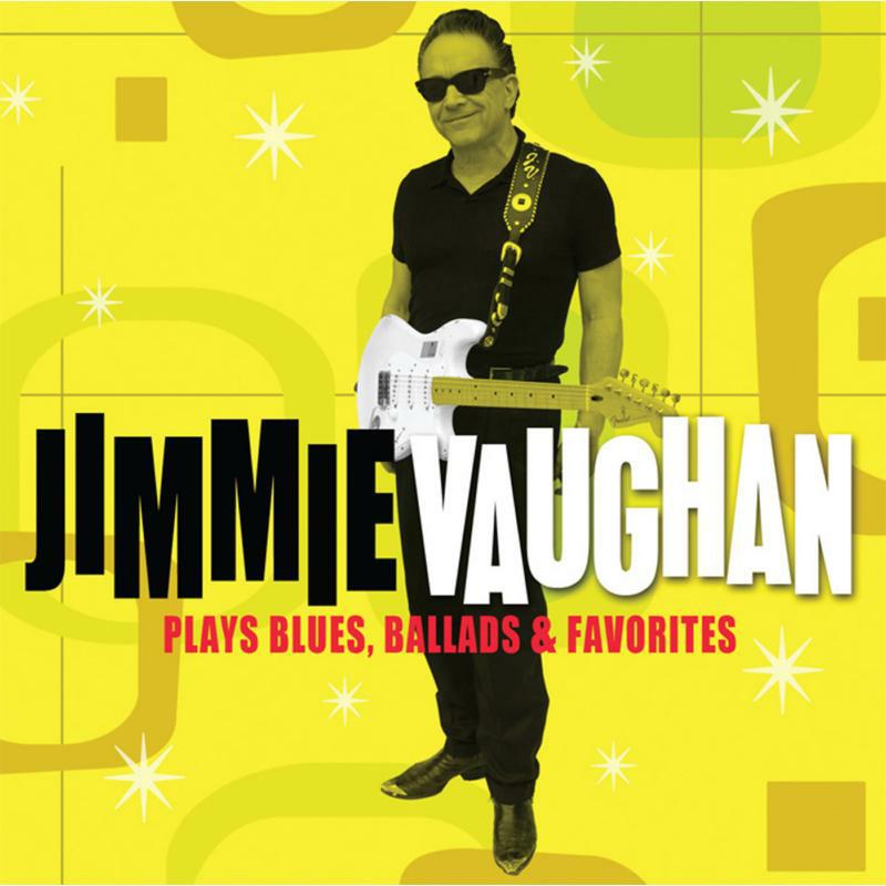 Picture of Jimmie Vaughan - Plays Blues, Ballads & Favorites