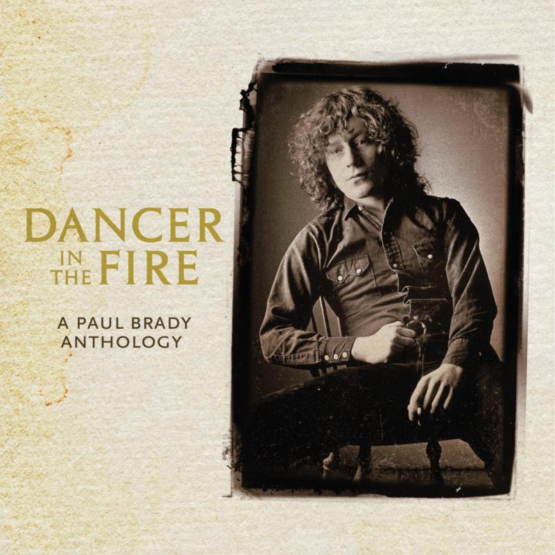 Picture of Paul Brady - Dancer In The Fire: A Paul Brady Anthology