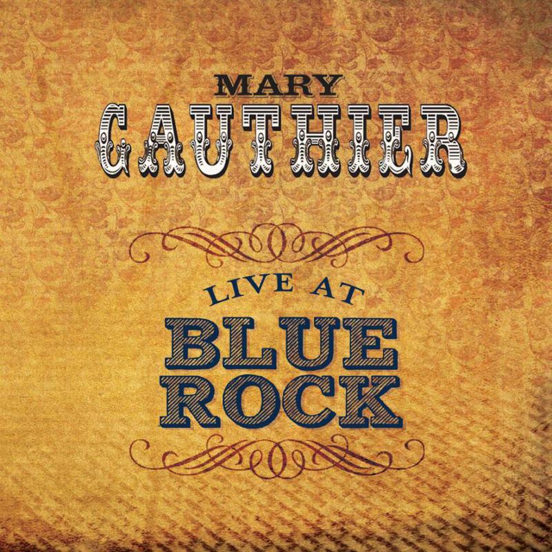 Picture of Mary Gauthier - Live At Blue Rock