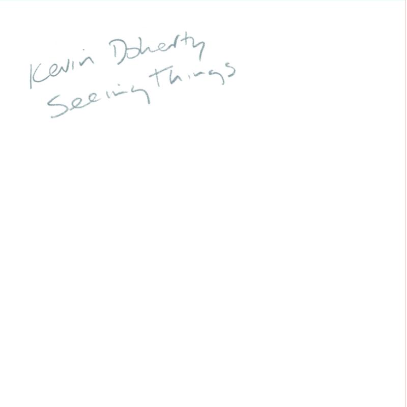 Picture of Kevin Doherty - Seeing Things