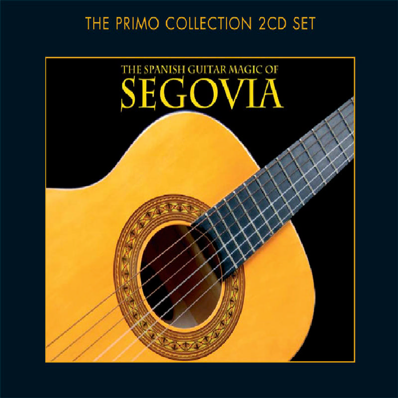 Picture of Segovia - The Spanish Guitar Magic Of Andres Segovia