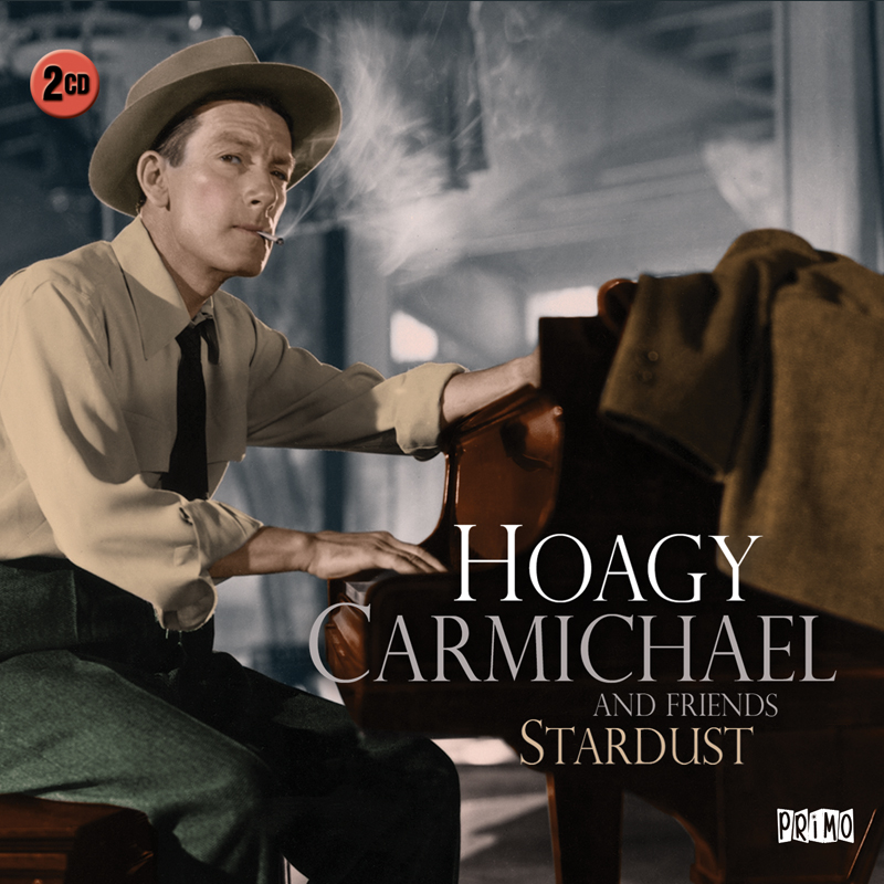 Picture of Hoagy Carmichael & Friends - Stardust