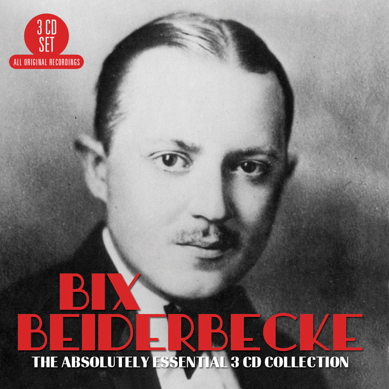 Picture of Bix Beiderbecke - The Absolutely Essential 3CD Collection