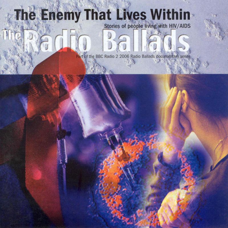 Picture of Various Artists - Radio Ballads 2006: The Enemy That Lives Within