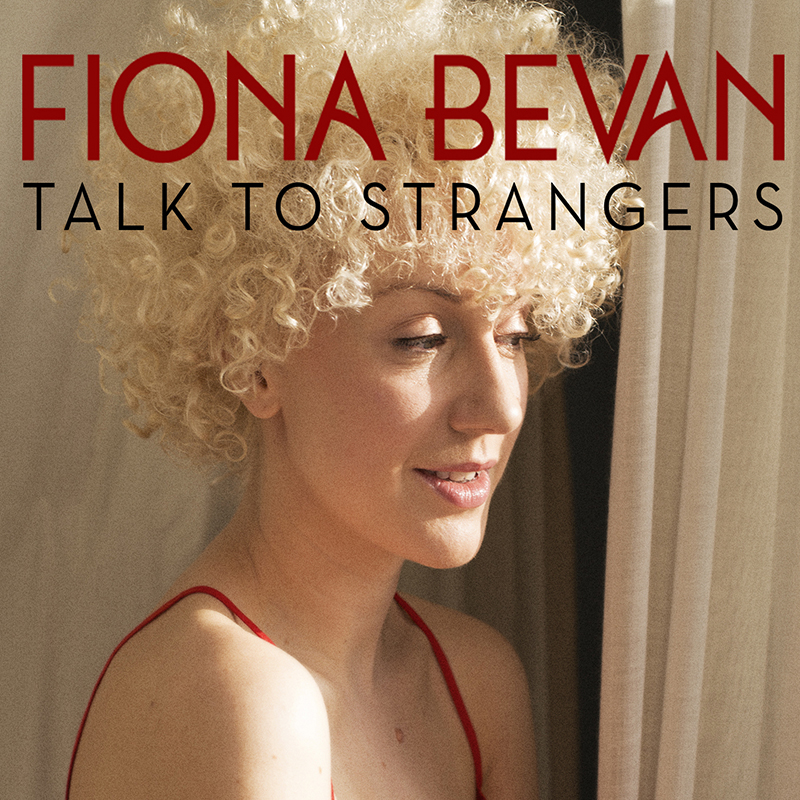 Picture of Fiona Bevan - Talk To Strangers