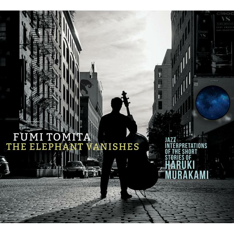 Picture of Fumi Tomita, Jason Rigby, Mike Baggetta, Art Hirahara & Mark Micklethwaite - The Elephant Vanishes: Jazz Interpretations of the Short Stort Stories of Haruki Murakami