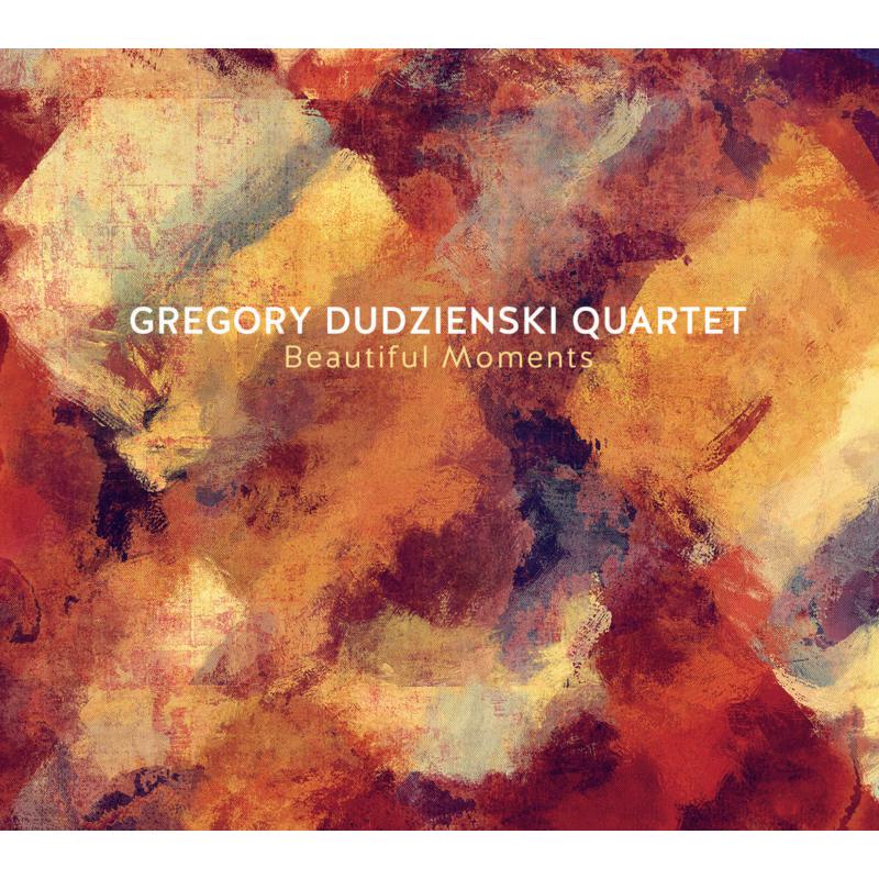 Picture of Gregory Dudzienski Quartet - Beautiful Moments