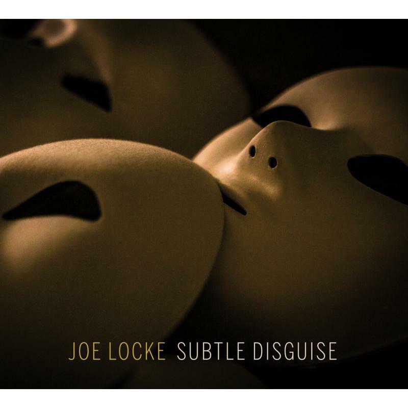 Picture of Joe Locke - Subtle Disguise