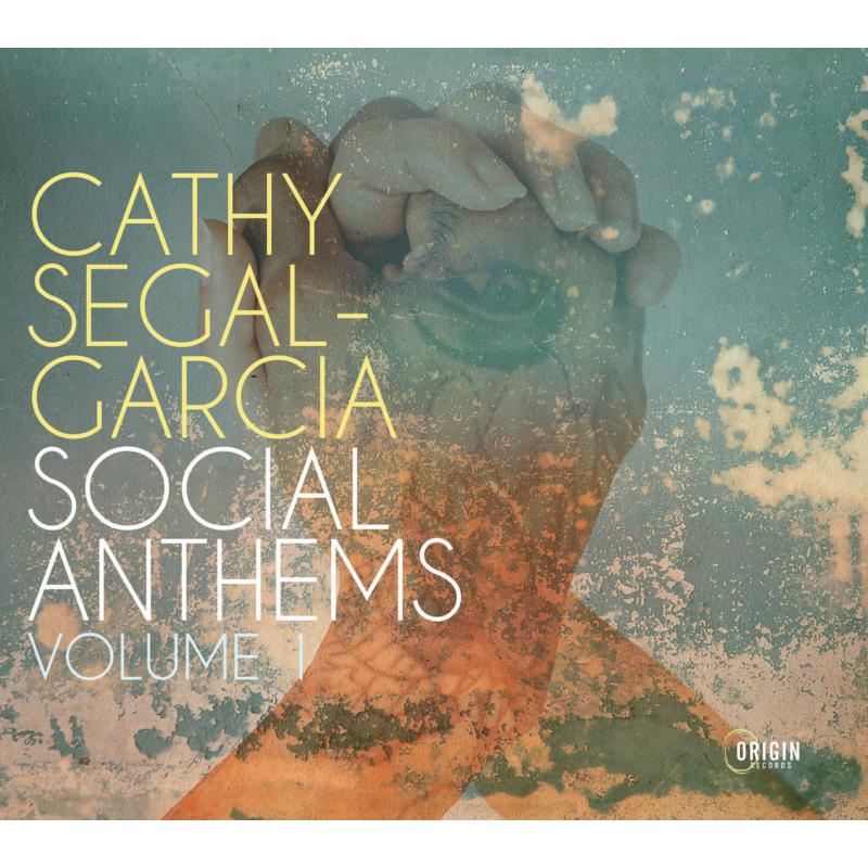 Picture of Cathy Segal-Garcia, Paul Jost & Mon David - Social Anthems, Volume 1