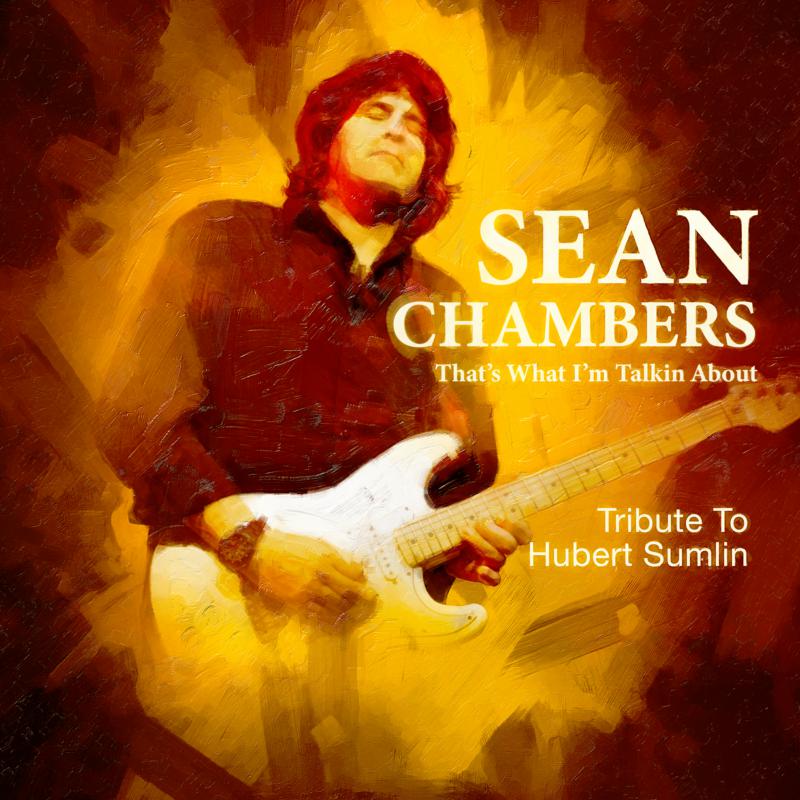 Picture of Sean Chambers - That's What I'm Talkin About - Tribute To Hubert Sumlin