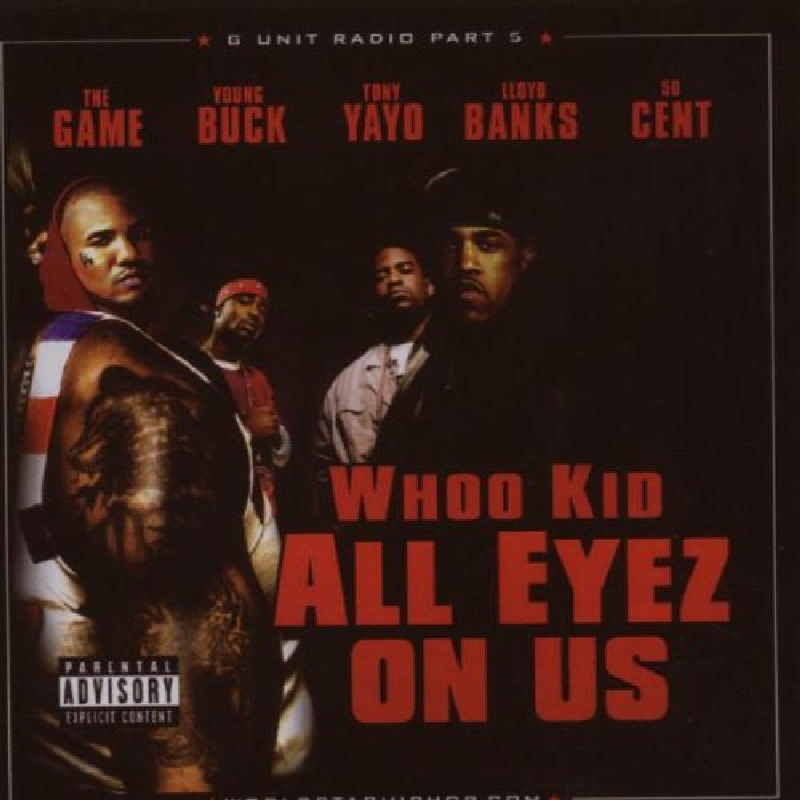 Picture of G-Unit/DJ Whoo Kid - G-Unit Radio, Pt. 5: All Eyez on Us