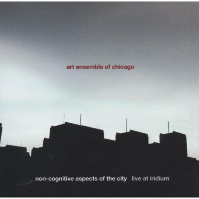 Picture of Art Ensemble Of Chicago - Non-Cognitive Aspects Of The City