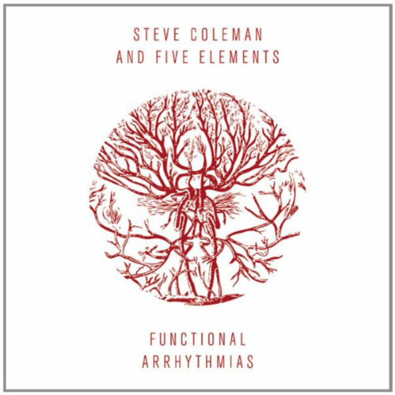 Picture of Steve Coleman - Funtional Arrhythmia