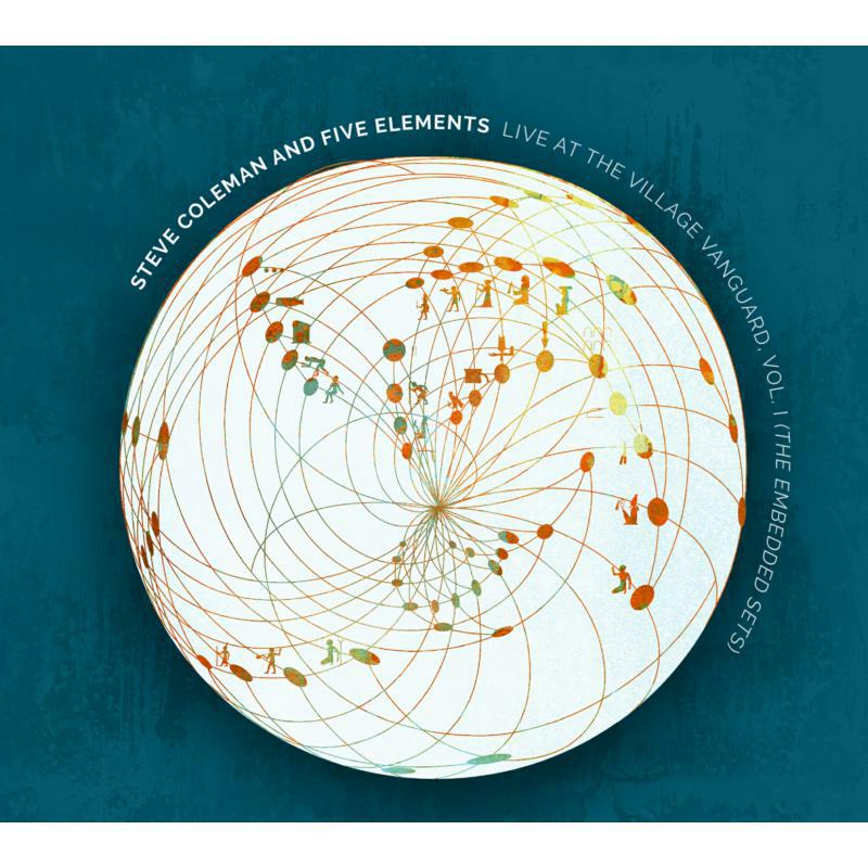 Picture of Steve Coleman & Five Elements - Live At The Village Vanguard, Vol. 1 (The Embedded Sets)
