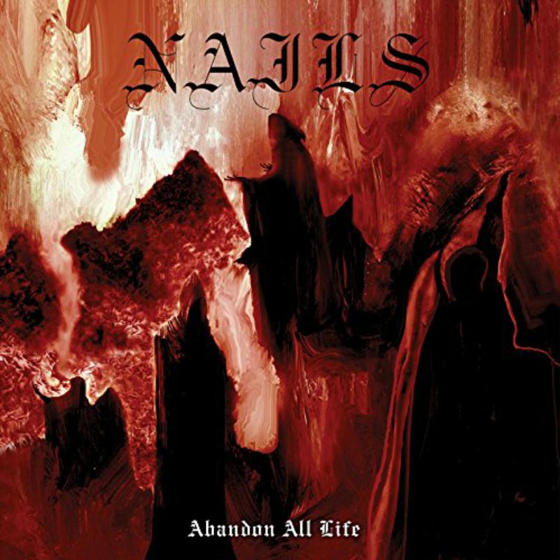 Picture of Nails - Abandon All Life