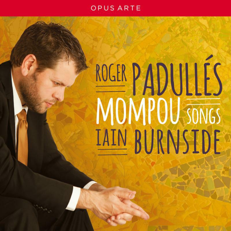 Picture of Padulles:Burnside - Mompou: Songs