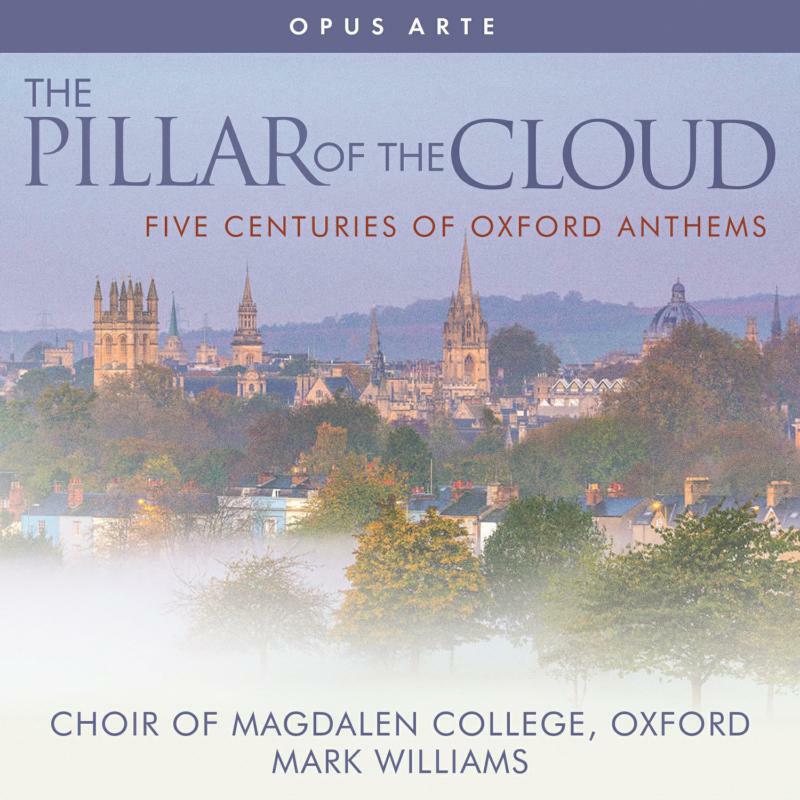 Picture of Magdalen/Williams/Pott/Fox - The Pillar of the Cloud: Five Centuries of Oxford Anthems