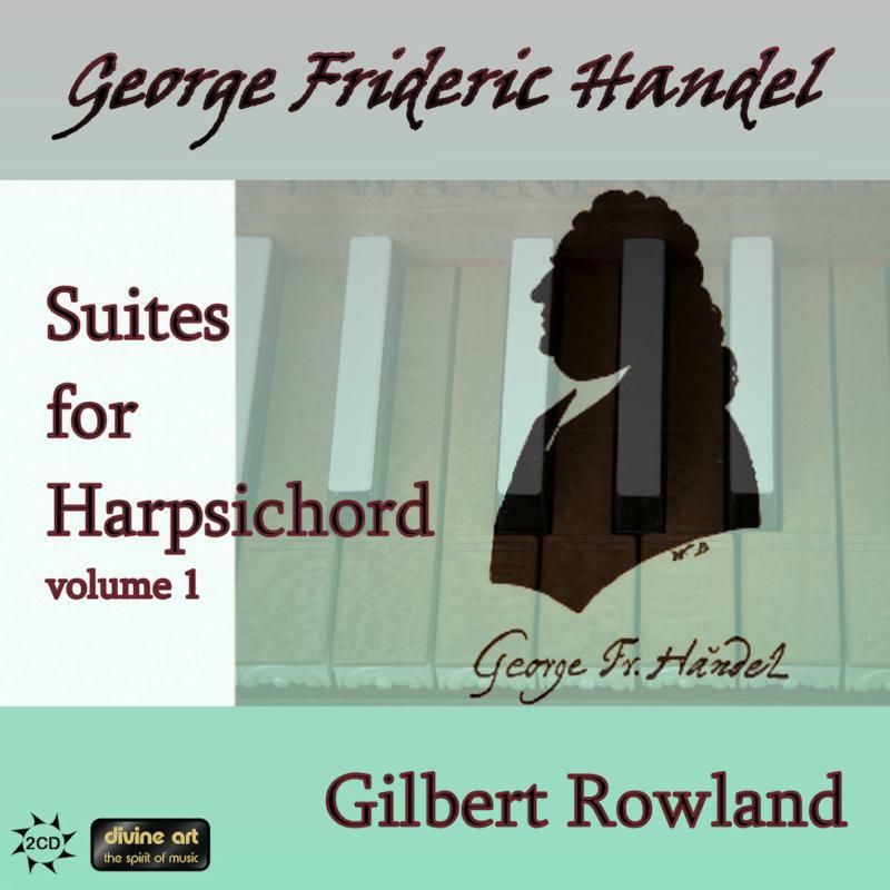 Picture of Gilbert Rowland - HANDEL:SUITES FOR HPSD VOL 1