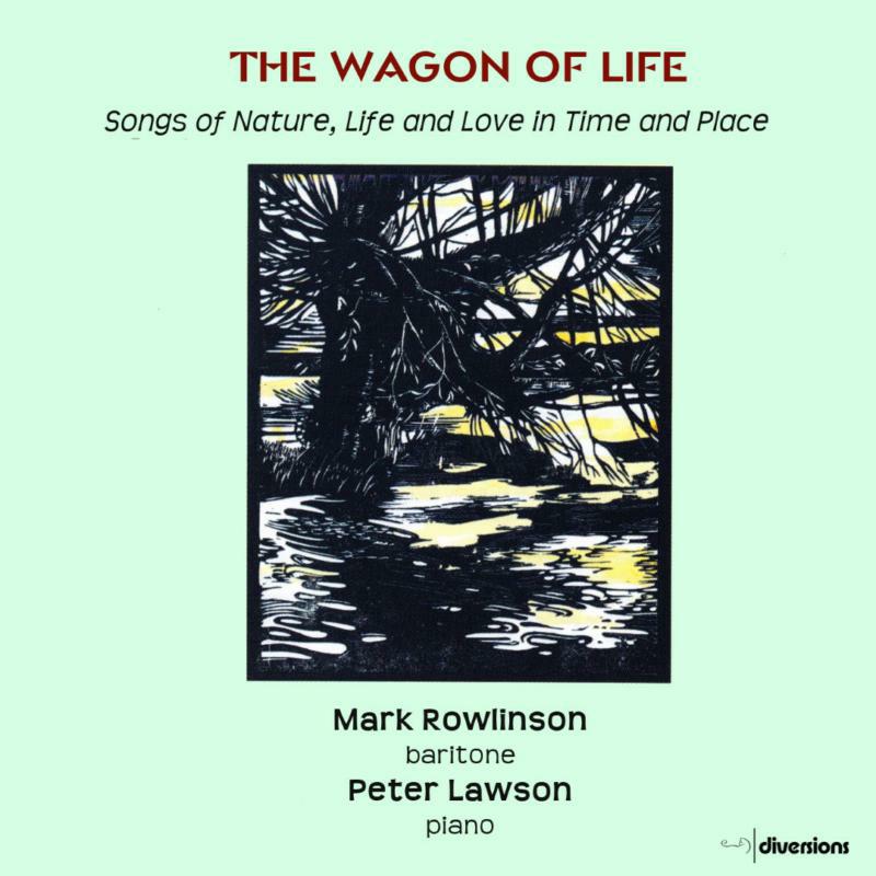 Picture of Mark Rowlinson/Peter Lawson - The Wagon Of Life: Songs Of Nature, Life and Love in Time and Place