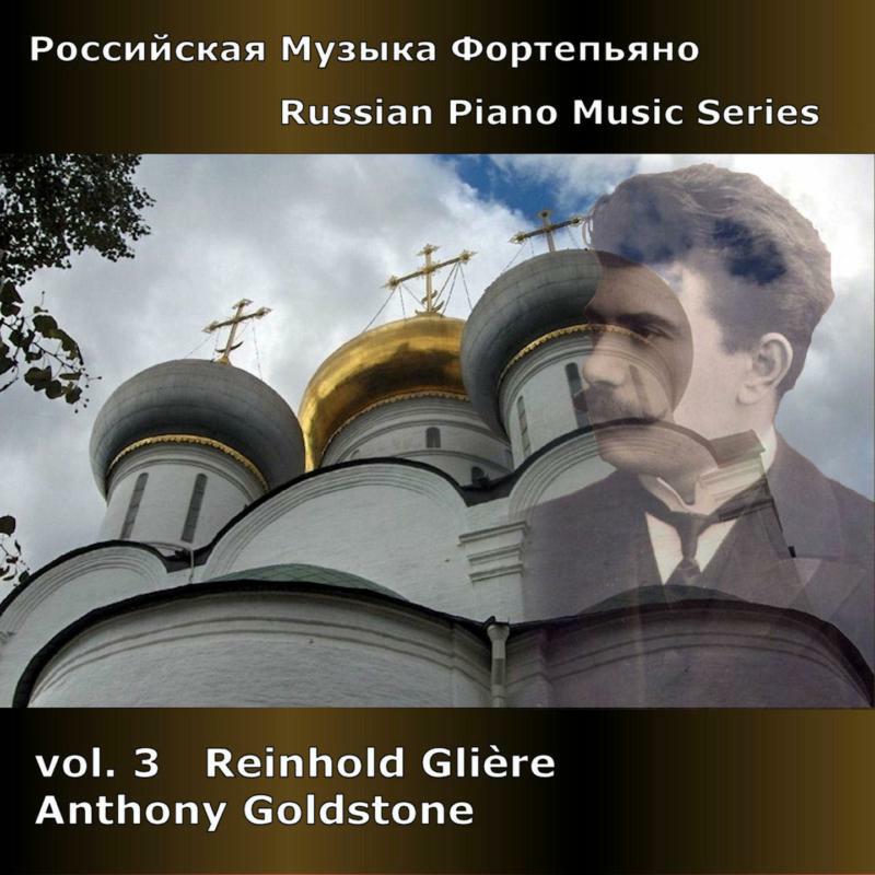 Picture of Anthony Goldstone - RUSSIAN PNO 3 - GLIERE