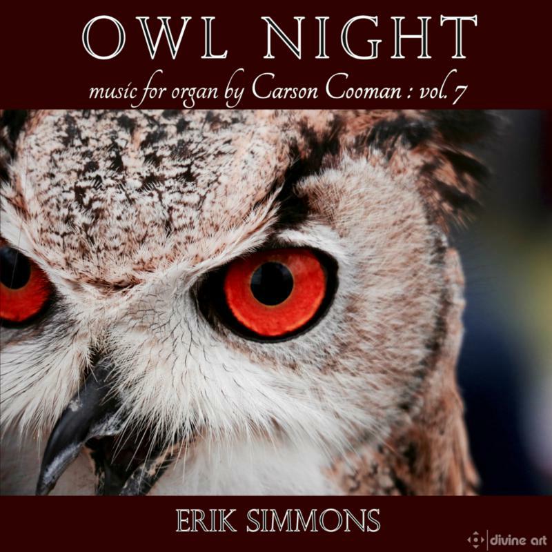 Picture of Erik Simmons - Owl Night - Carson Cooman Organ Music, Vol. 7
