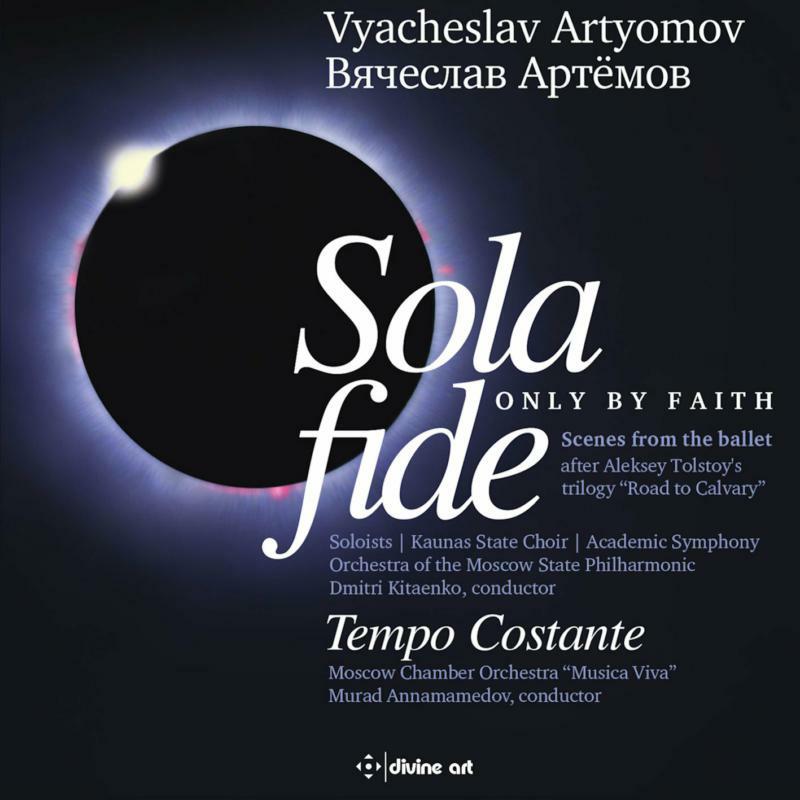 Picture of Various - Vyacheslav Artyomov: Sola Fide - Only by Faith - Scenes from the Ballet