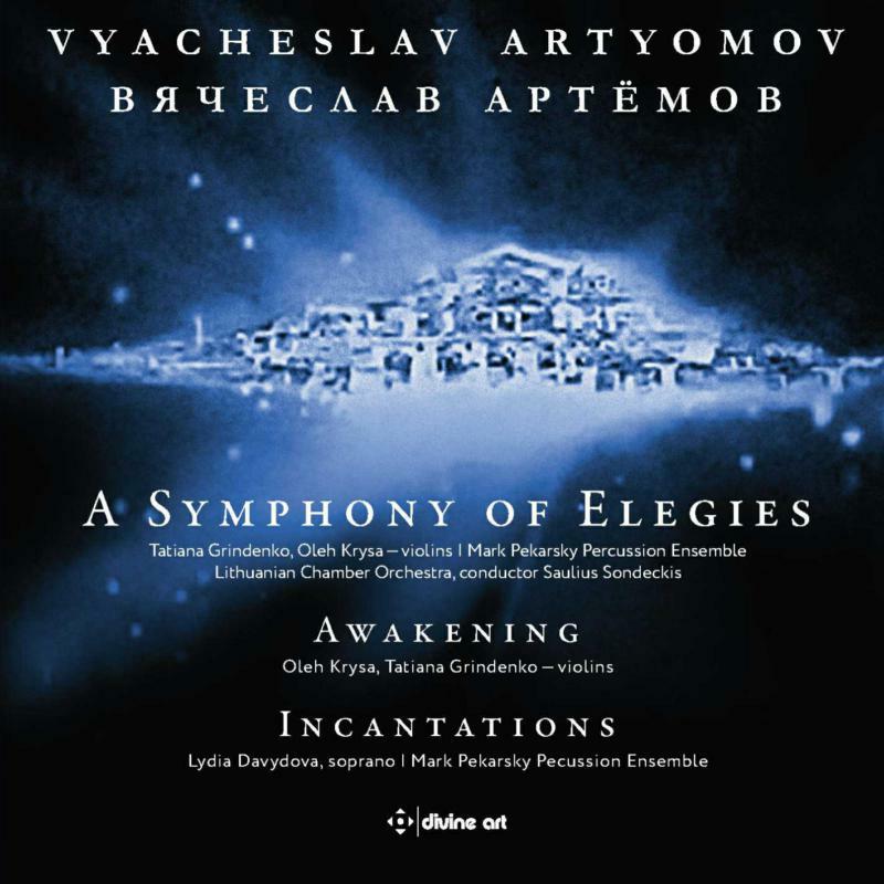 Picture of Various - Vyacheslav Artyomov: A Symphony of Elegies, Awakening, Incantations