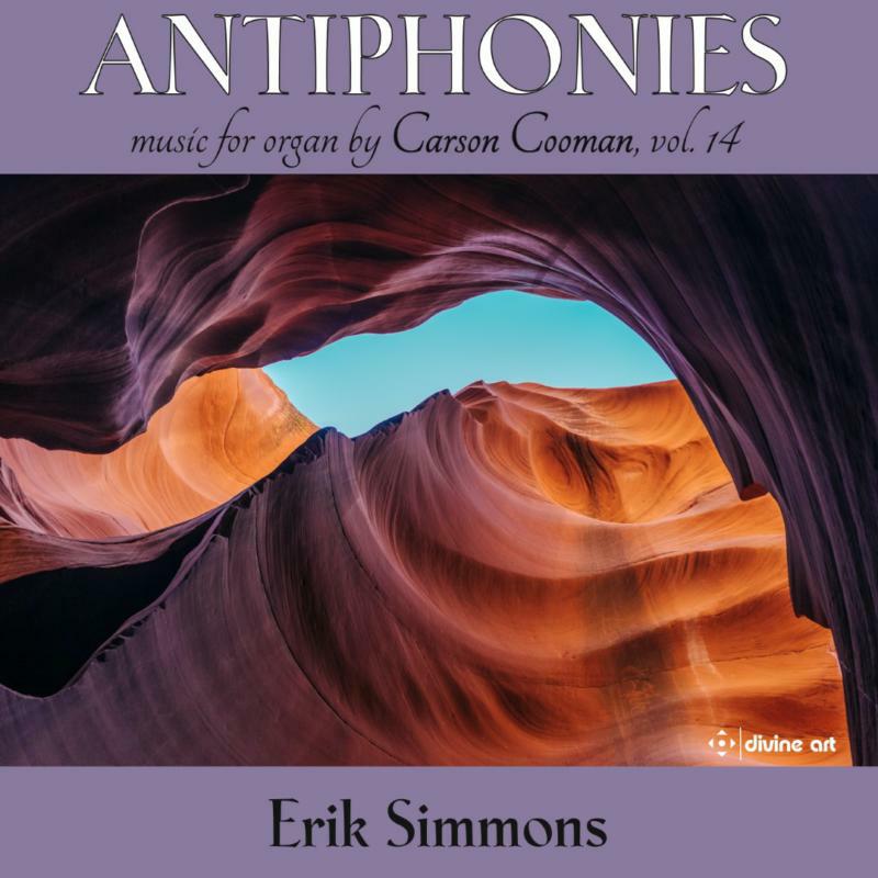 Picture of Simmons - Carson Cooman: Antiphonies, Organ Music Vol. 14