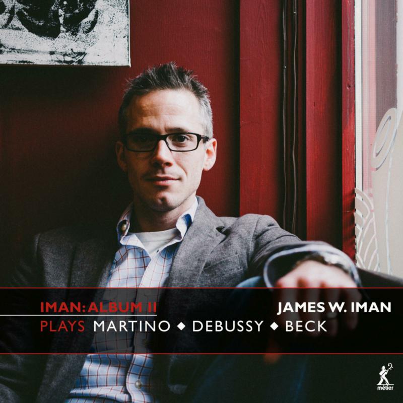 Picture of James W. Iman - Iman: Album II - James W. Iman plays Martino, Debussy and Beck
