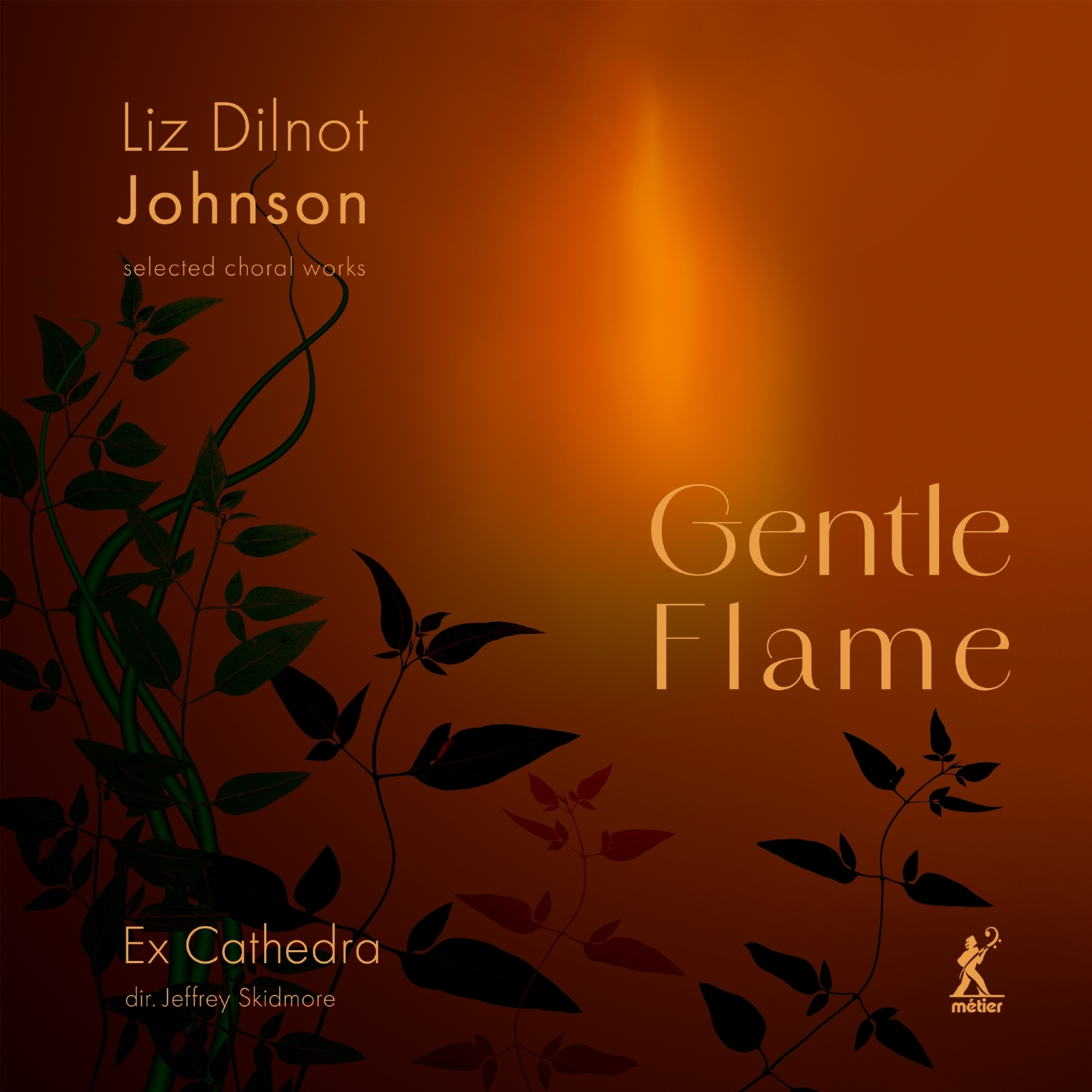 Picture of Ex Cathedra; Jeffrey Skidmore - Liz Dilnot Johnson: Gentle Flame (selected choral works)