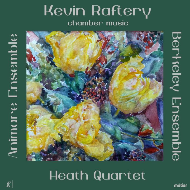 Picture of Heath Quartet - Kevin Raftery: Chamber Music