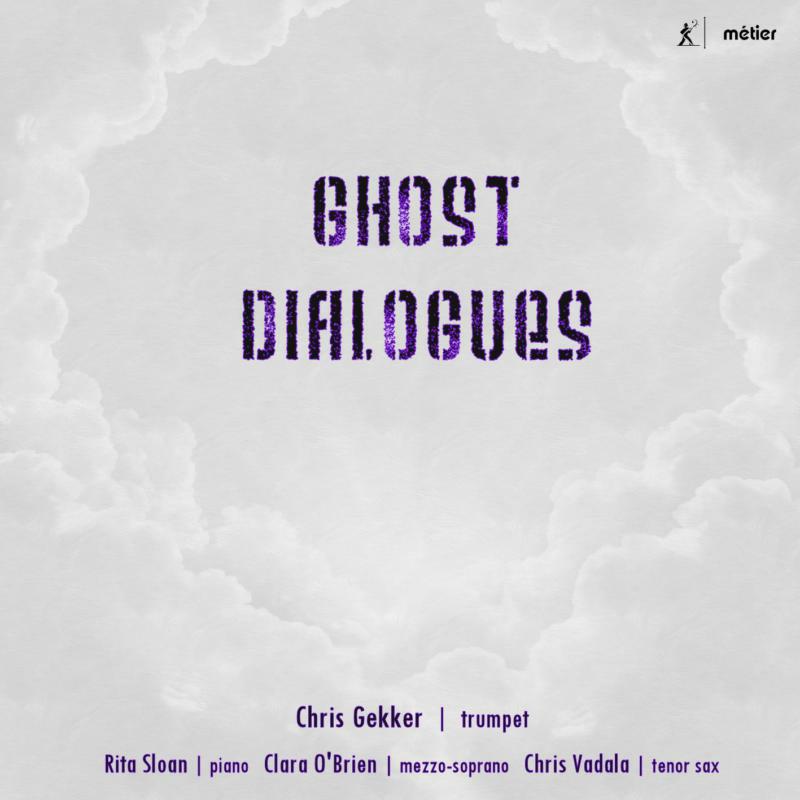 Picture of Gekker/O�Brien/Vadala/Sloan - Ghost Dialogues: New Music for Trumpet