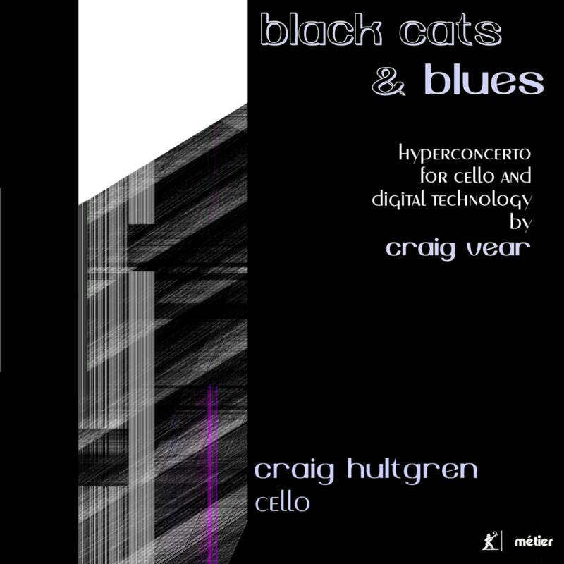 Picture of Craig Hultgren - Black Cats & Blues - a Hypermedia Concerto for Cello and Digital Technology