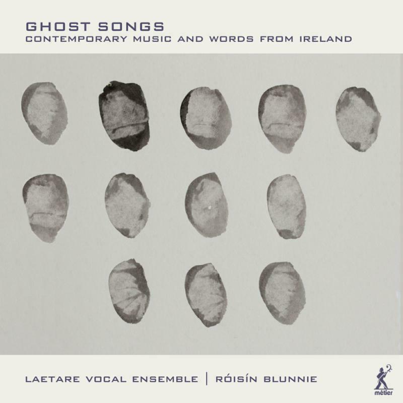 Picture of Laetare Vocal Ensemble - Ghost Songs: Contemporary Music and Words from Ireland