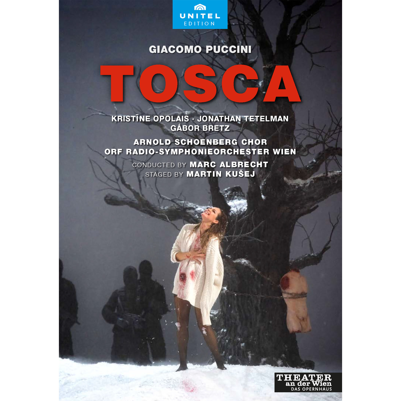 Picture of Kristine Opolais; Jonathan Tetelman; Gabor Bretz; Rafal Pawnuk; Arnold Schoenberg Chor; ORF Radio-Symphonieorchester Wien; Martin Kusej; Marc Albrecht - Giacomo Puccini: Tosca