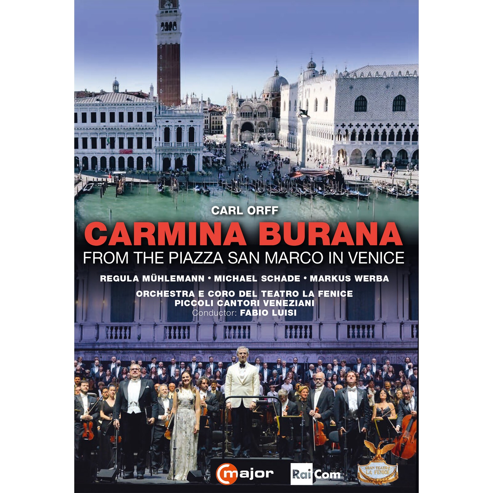 Picture of Regula Muhlemann; Michael Schade; Markus Werba; Coro del Teatro La Fenice; Piccoli Cantori Veneziani; Fabio Luisi - Carl Orff: Carmina Burana