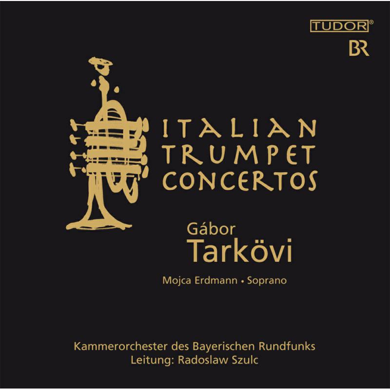 Picture of Tark�vi:Szulc:Erdmann - ITALIAN TRUMPET CONCERTOS