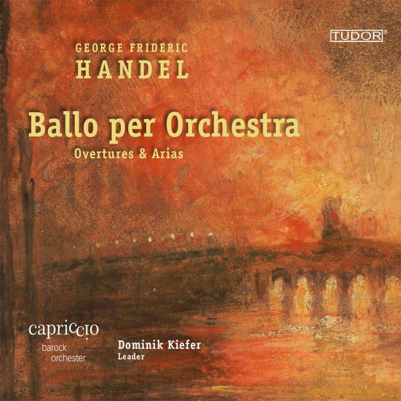 Picture of Capriccio Barock Orchester - George Frideric Handel: Ballo per Orchestra