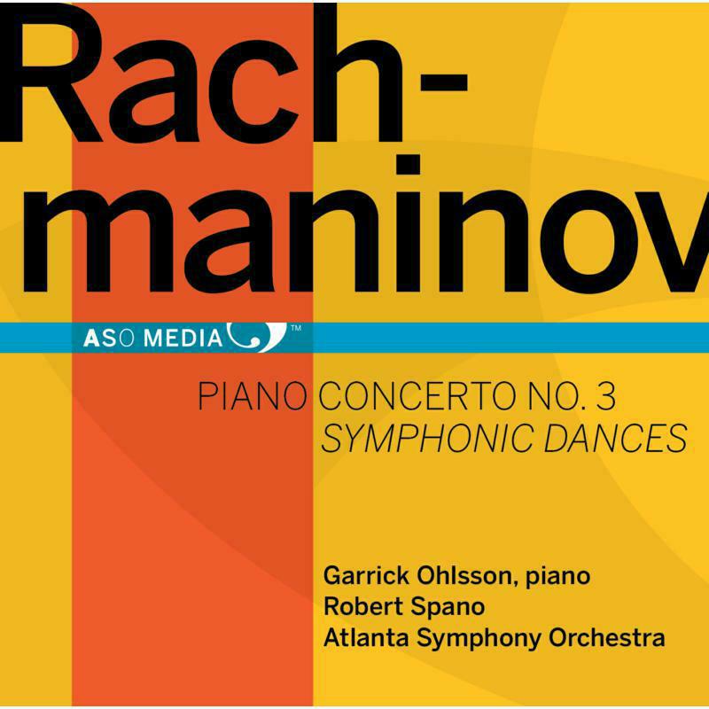 Picture of Garrick Ohlsson:Aso:Spano - Rachmaninov: Piano Concerto No.3