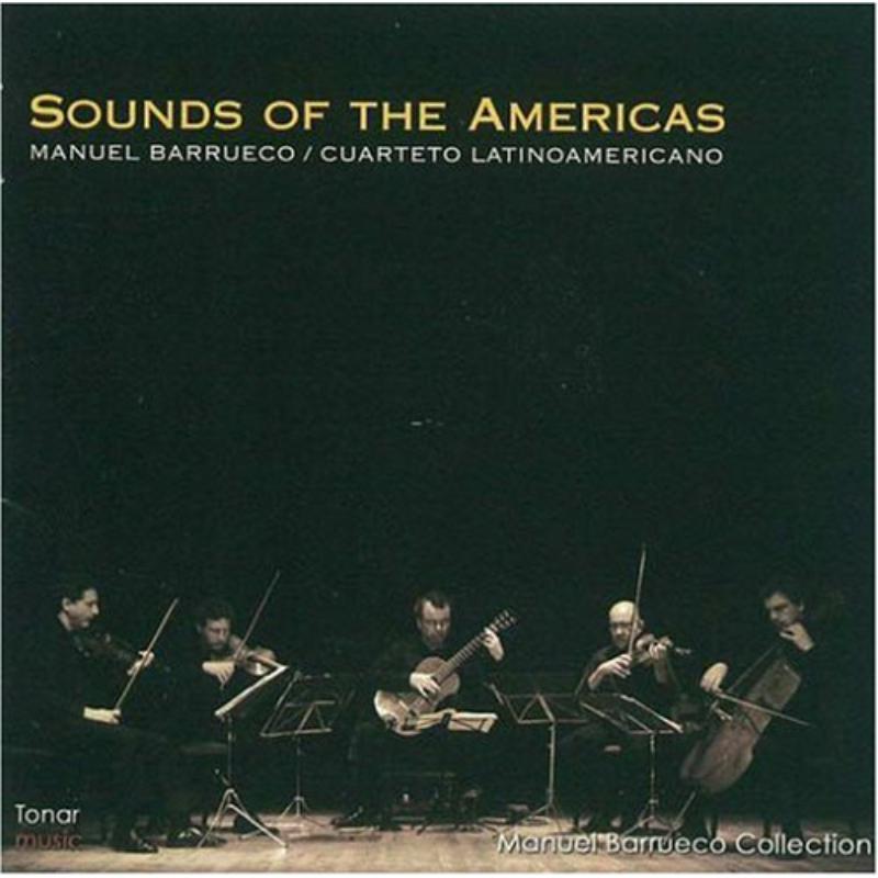 Picture of Manuel Barrueco & Cuarteto Latinoamericano - Sounds Of The Americas