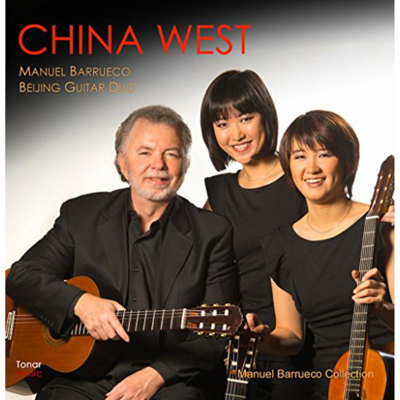 Picture of Manuel Barrueco & Beijing Guitar Duo - China West - Music for Three Guitars By Bach, Piazzolla, T�rroba etc.