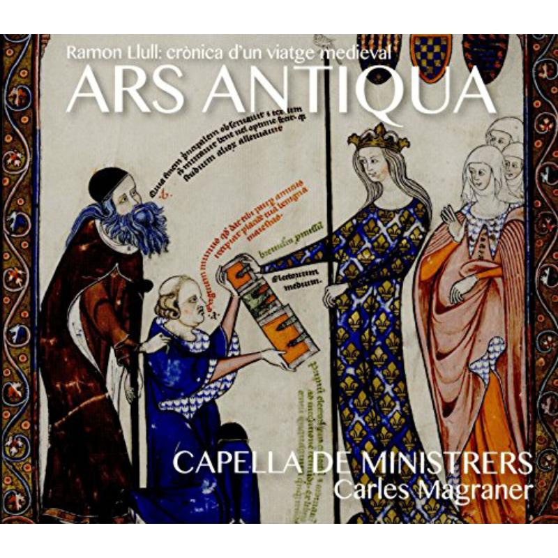 Picture of Capella De Ministrers; Carles Magraner - Ramon Llull: Ars Antiqua