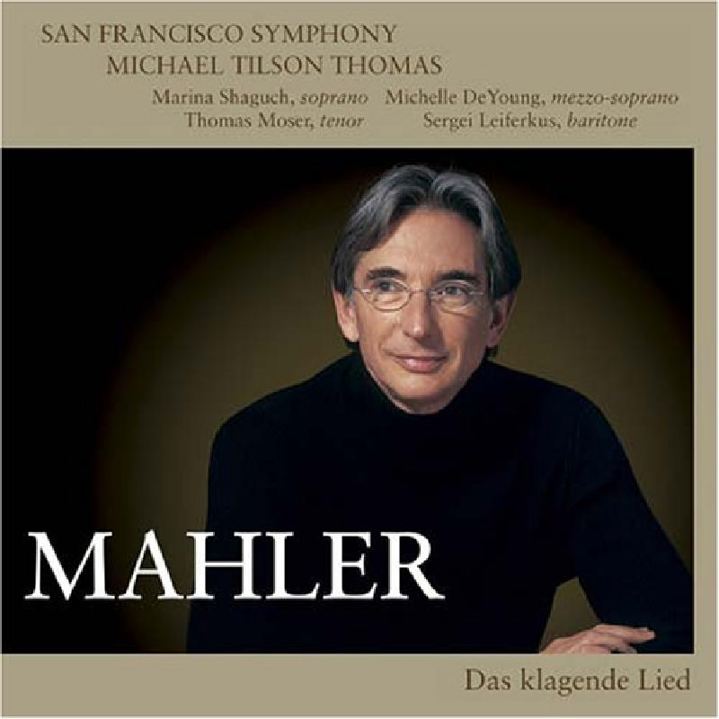 Picture of San Francisco Symphony & Michael Tilson Thomas - Mahler: Das Klagende Lied