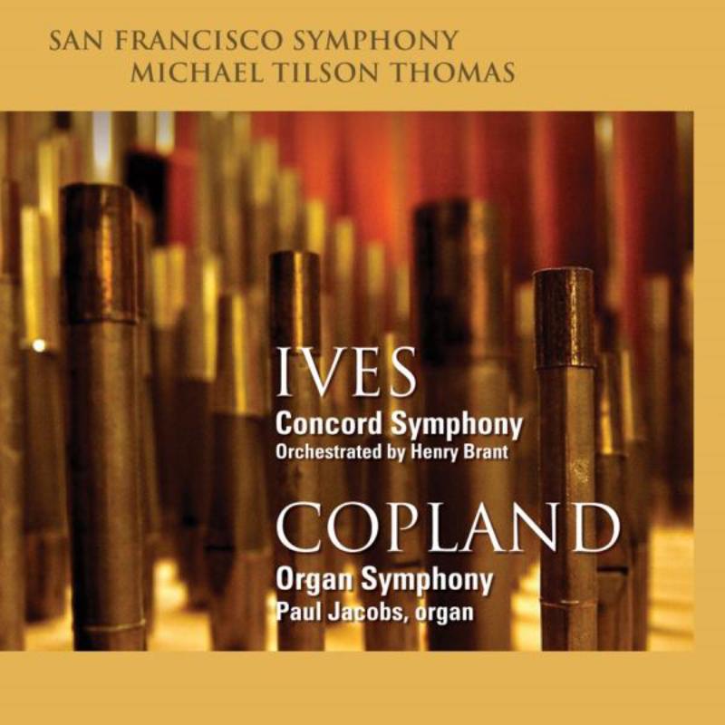 Picture of San Francisco Symphony & Michael Tilson Thomas - Ives: Concord Symphony, Copland: Organ Symphony