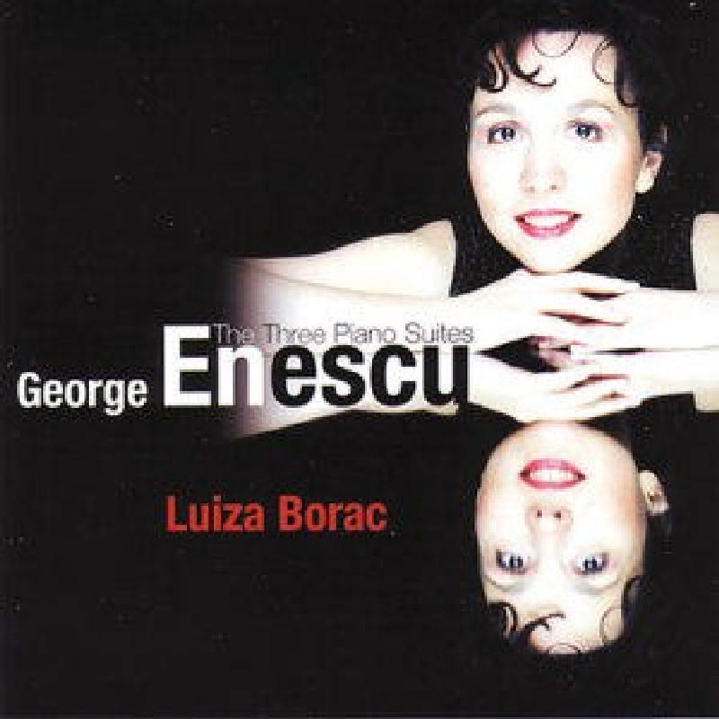 Picture of Luiza Borac - George Enescu: The Three Piano Suites