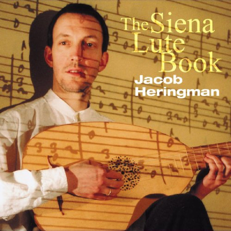 Picture of Jacob Heringman - The Siena Lute Book